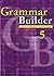 Grammar Builder 5. Upper Intermediate