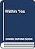 Within you (The complete works of Swami Narayanananda)