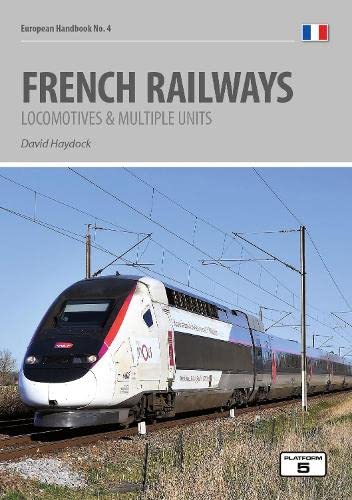 French Railways: Locomotives and Multiple Units: 4 (European Handbooks)