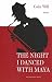 The Night I Danced With Maya by Colin Will