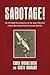 Sabotage!: An In-Depth Inve...
