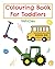 Colouring Book For Toddlers Vehicles by Jean  Ryan
