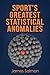 Sport's Greatest Statistical Anomalies by James Salmon