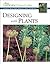 Designing With Plants: Crea...