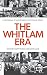 The Whitlam Era by Scott Prasser