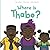 Where is Thabo?: A Story Ab...