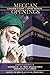 Meccan Openings: A Pilgrim's Guide to Divine Secrets