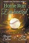 Home Run Enchanted