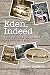 Eden, Indeed: Tales, Truths...