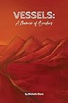 Vessels: A Memoir of Borders