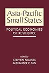 Asia-Pacific Small States: Political Economies of Resilience