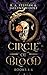 Circle of Blood: Books 4 - 6