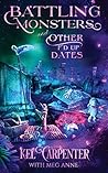 Battling Monsters and Other F'd Up Dates (Reapers of the Grimm Brotherhood)