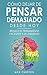 Cómo Dejar de Pensar Demasiado Desde Hoy by Max Cureton