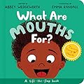 What Are Mouths For? (A Training Young Hearts Book)