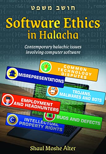 Software Ethics in Halacha: Contemporary halachic issues involving computer software (Hardcover)
