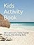 Kids Activity Book: ABC's a...