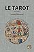 Le Tarot: le symbole, les a...