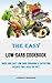 The Easy Low-carb Cookbook:...