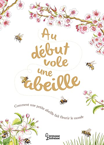 Au début vole une abeille (Hardcover)