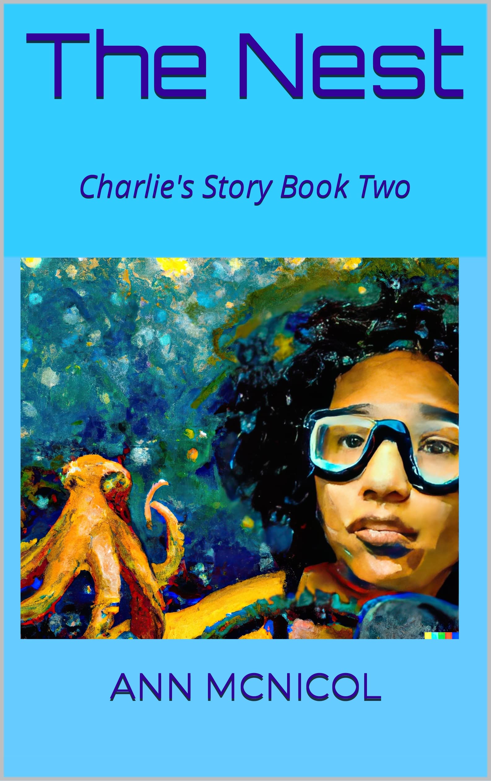 The Nest (Charlie's Story Book 2)