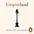 Empireland: How Imperialism has Shaped Modern Britain