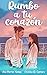 Rumbo a tu corazón (Spanish Edition)
