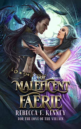 The Maleficent Faerie (Beloved Villains, #2)