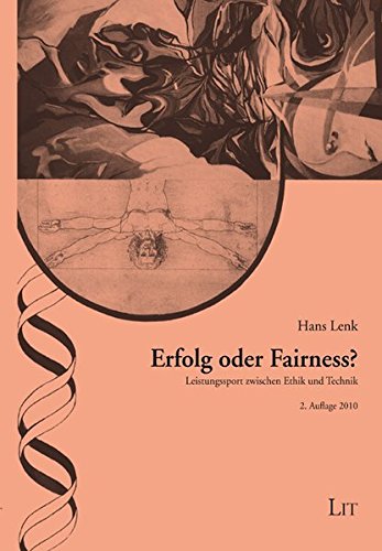 Erfolg oder Fairness? Leistungssport zwischen Ethik und Technik. (Paperback)