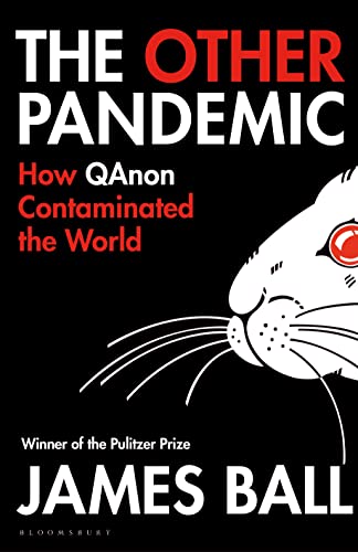 The Other Pandemic: How QAnon Contaminated the World (Kindle Edition)