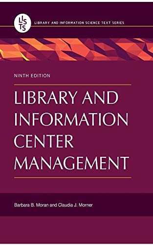Library and Information Center Management (Library and Information Science Text)