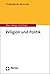 Religion Und Politik (Studi...
