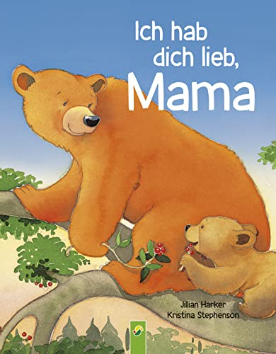 Ich hab dich lieb, Mama | Ab 2 Jahren (Hardcover)
