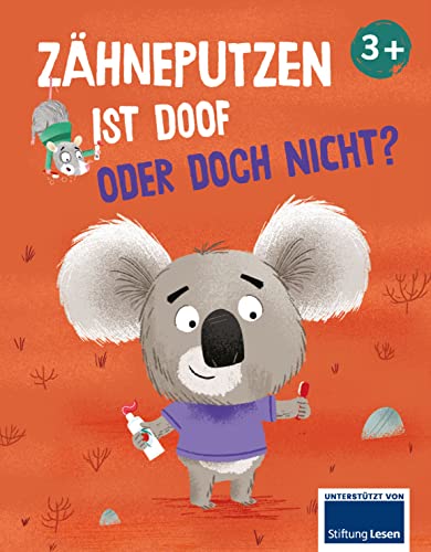 Zähneputzen ist doof - oder doch nicht? (Hardcover)