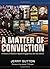 A Matter of Conviction: A H...