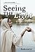 Seeing the Light: Gospel st...