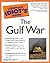 Complete Idiot's Guide to the Gulf War (The Complete Idiot's Guide)