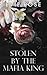 Stolen by the Mafia King (London Mafia Bosses #3)