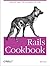 Rails Cookbook (Cookbooks (O'Reilly))