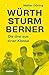 Die drei aus einer Klasse: Würth, Sturm, Berner