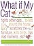 What If My Cat?
