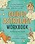 Guided Astrology Workbook: A Step-by-Step Guide for Deep Insight into Your Astrological Signs, Birth Chart, and Life