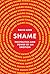 Shame: The Politics and Pow...