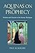 Aquinas on Prophecy: Wisdom...