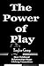 The Power of Play: How Chil...