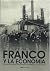 Franco y la economía: Influencia militar en el primer franquismo (1939-1959)