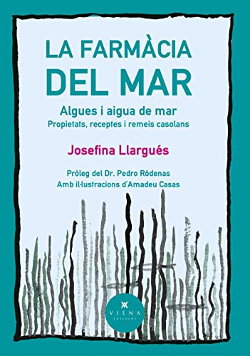 La farmàcia del mar: Algues i aigua de mar (Paperback)
