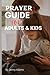 Prayer Guide for Adults and...