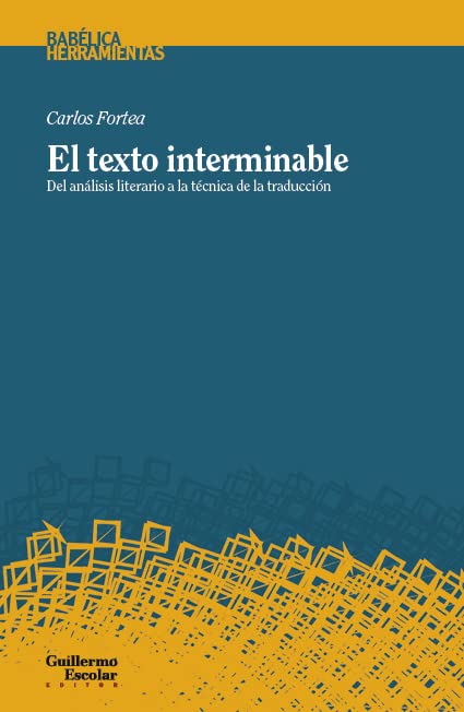 El texto interminable: Del análisis literario a la técnica de la traducción (Paperback)