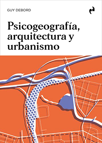 PSICOGEOGRAFÍA, ARQUITECTURA Y URBANISMO (Paperback)
